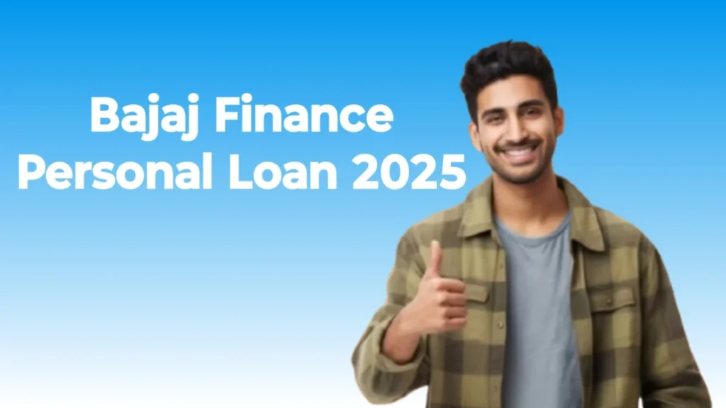 Bajaj Finance Personal Loan 2025